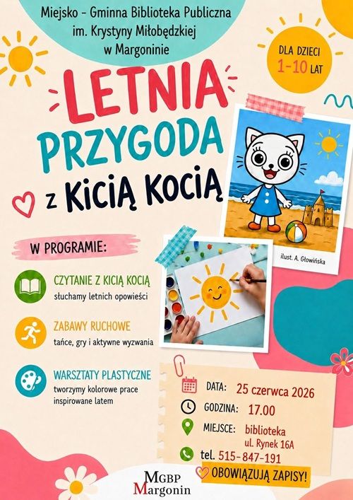 Plakat z obrazkiem Kici Koci informujący, iż w dniu 25.06.2026 r. o godz. 17.00 biblioteka w Margoninie zaprasza dzieci w wieku 1-10 lat wraz z opiekunami na spotkanie "Letnia przygoda z Kicią Kocią". W programie: czytanie z Kicią Kocią, zabawy ruchowe i warsztaty plastyczne. Obowiązują zapisy.
